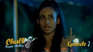 Thumbnail and Poster of the Chull Paani Chalka Episode 2 Video