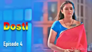Thumbnail and Poster of the Dosti Episode 4 Video