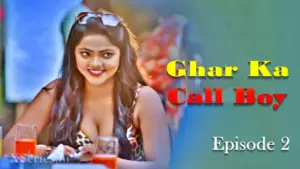 Thumbnail and Poster of the Ghar Ka Call Boy Episode 2 Video