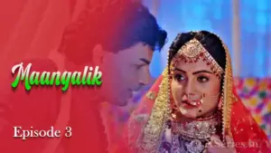 Thumbnail and Poster of the Maangalik Episode 3 Video