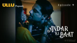 Thumbnail and Poster of the Andar Ki Baat Episode 9 Video