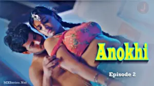 Thumbnail and Poster of the Anokhi Episode 2 Video