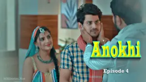 Thumbnail and Poster of the Anokhi Episode 4 Video
