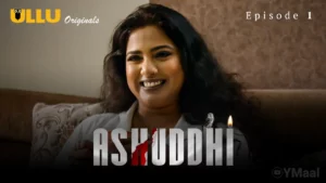 Thumbnail and Poster of the Ashuddhi Episode 1 Video