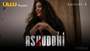 Thumbnail and Poster of the Ashuddhi Episode 4 Video