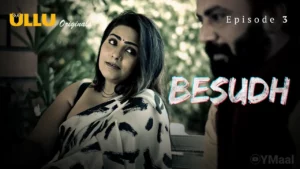 Thumbnail and Poster of the Besudh Episode 3 Video