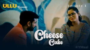 Thumbnail and Poster of the Cheese Cake Episode 1 Video
