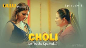 Thumbnail and Poster of the Choli Ke Peeche Kya Hai Episode 1 Video