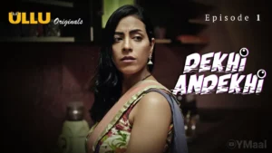 Thumbnail and Poster of the Dekhi Andekhi Episode 1 Video
