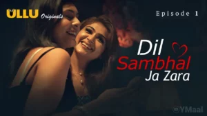 Thumbnail and Poster of the Dil Sambhal Ja Zara Episode 1 Video