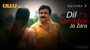 Thumbnail and Poster of the Dil Sambhal Ja Zara Episode 3 Video