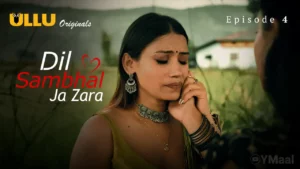 Thumbnail and Poster of the Dil Sambhal Ja Zara Episode 4 Video