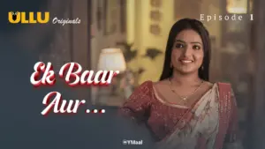Thumbnail and Poster of the Ek Baar Aur Episode 1 Video