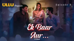 Thumbnail and Poster of the Ek Baar Aur Episode 3 Video