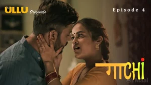 Thumbnail and Poster of the Gaachi Episode 4 Video