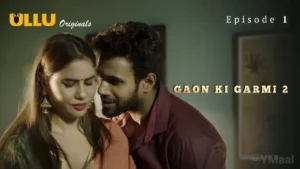 Thumbnail and Poster of the Gaon Ki Garmi 2 Episode 1 Video