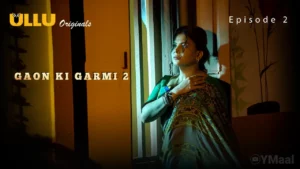 Thumbnail and Poster of the Gaon Ki Garmi 2 Episode 2 Video