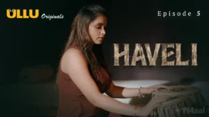 Thumbnail and Poster of the Haveli Episode 5 Video