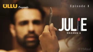 Thumbnail and Poster of the Julie 2 Episode 1 Video