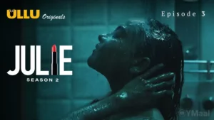 Thumbnail and Poster of the Julie 2 Episode 3 Video
