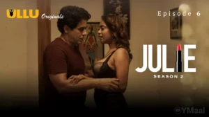 Thumbnail and Poster of the Julie 2 Episode 6 Video