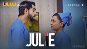 Thumbnail and Poster of the Julie Episode 1 Video