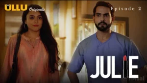 Thumbnail and Poster of the Julie Episode 2 Video