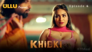 Thumbnail and Poster of the Khidki Episode 6 Video