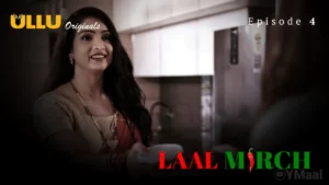 Thumbnail and Poster of the Laal Mirch Episode 4 Video