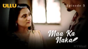 Thumbnail and Poster of the Maa Ka Naka Episode 3 Video