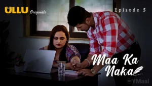 Thumbnail and Poster of the Maa Ka Naka Episode 5 Video