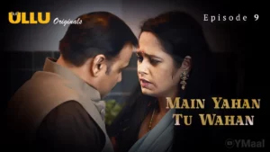 Thumbnail and Poster of the Main Yahan Tu Wahan Episode 9 Video