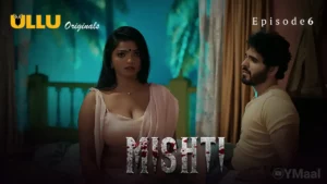 Thumbnail and Poster of the Mishti Episode 6 Video