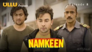 Thumbnail and Poster of the Namkeen Episode 8 Video