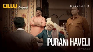 Thumbnail and Poster of the Purani Haveli Episode 3 Video