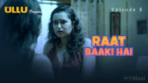 Thumbnail and Poster of the Raat Baaki Hai Episode 5 Video
