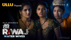 Thumbnail and Poster of the Riti Riwaj Water Wives Episode 1 Video