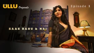 Thumbnail and Poster of the Saas Bahu And NRI Episode 1 Video