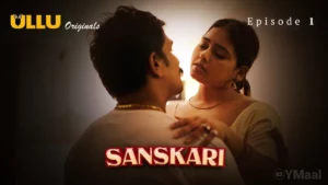 Thumbnail and Poster of the Sanskari Episode 1 Video