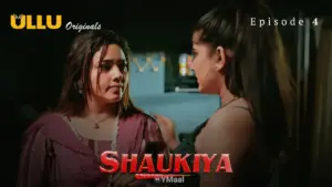 Thumbnail and Poster of the Shaukiya Episode 4 Video