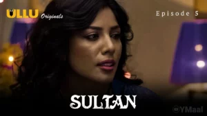 Thumbnail and Poster of the Sultan Episode 5 Video