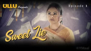 Thumbnail and Poster of the Sweet Lie Episode 1 Video