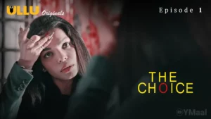 Thumbnail and Poster of the The Choice Episode 1 Video
