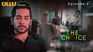 Thumbnail and Poster of the The Choice Episode 2 Video