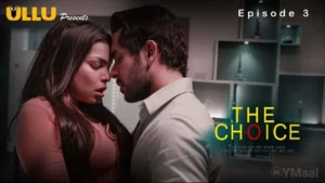 Thumbnail and Poster of the The Choice Episode 3 Video