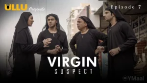 Thumbnail and Poster of the Virgin Suspect Episode 7 Video