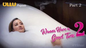 Thumbnail and Poster of the Wanna Have A Good Time 2 Episode 2 Video