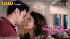 Thumbnail and Poster of the Wanna Have A Good Time Episode 1 Video