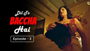 Thumbnail and Poster of the Dil To Baccha Hai Episode 3 Video
