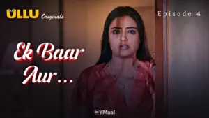 Thumbnail and Poster of the Ek Baar Aur Episode 4 Video